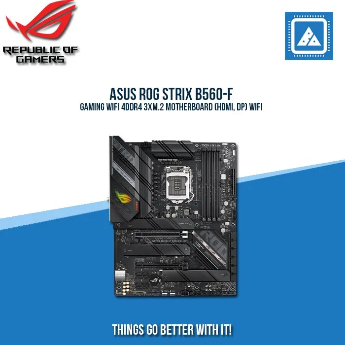 ASUS ROG STRIX B560-F GAMING WIFI 4DDR4 3XM.2 MOTHERBOARD (HDMI, DP) WIFI