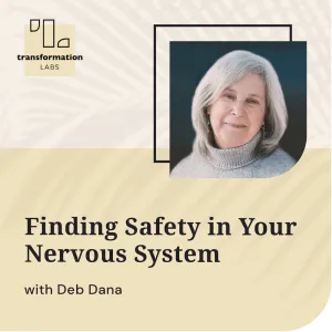 Finding Safety in Your Nervous System
