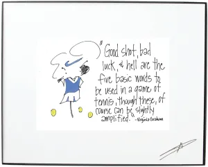 “Good shot, bad luck......." - Virginia Graham  Framed Art (10218)