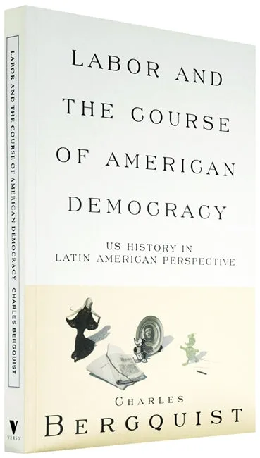 Labor and the Course of American Democracy