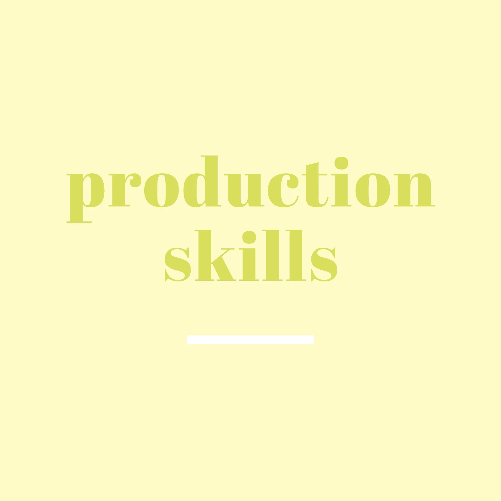 production skills
