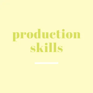 production skills