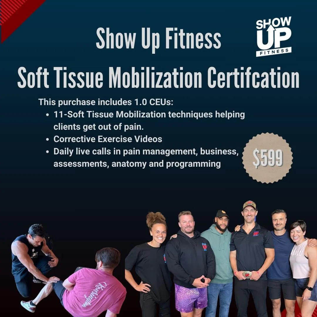 Show Up Fitness Certification : Soft Tissue Mobilization