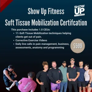 Show Up Fitness Certification : Soft Tissue Mobilization